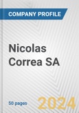 Nicolas Correa SA Fundamental Company Report Including Financial, SWOT, Competitors and Industry Analysis- Product Image