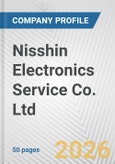 Nisshin Electronics Service Co. Ltd. Fundamental Company Report Including Financial, SWOT, Competitors and Industry Analysis- Product Image