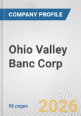 Ohio Valley Banc Corp. Fundamental Company Report Including Financial, SWOT, Competitors and Industry Analysis- Product Image