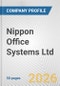 Nippon Office Systems Ltd. Fundamental Company Report Including Financial, SWOT, Competitors and Industry Analysis - Product Thumbnail Image