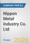 Nippon Metal Industry Co. Ltd. Fundamental Company Report Including Financial, SWOT, Competitors and Industry Analysis - Product Thumbnail Image