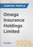 Omega Insurance Holdings Limited Fundamental Company Report Including Financial, SWOT, Competitors and Industry Analysis- Product Image