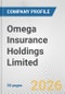 Omega Insurance Holdings Limited Fundamental Company Report Including Financial, SWOT, Competitors and Industry Analysis - Product Thumbnail Image