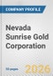 Nevada Sunrise Gold Corporation Fundamental Company Report Including Financial, SWOT, Competitors and Industry Analysis - Product Thumbnail Image
