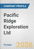 Pacific Ridge Exploration Ltd. Fundamental Company Report Including Financial, SWOT, Competitors and Industry Analysis- Product Image