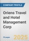 Oriens Travel and Hotel Management Corp. Fundamental Company Report Including Financial, SWOT, Competitors and Industry Analysis - Product Thumbnail Image