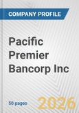 Pacific Premier Bancorp Inc. Fundamental Company Report Including Financial, SWOT, Competitors and Industry Analysis- Product Image