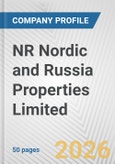 NR Nordic and Russia Properties Limited. Fundamental Company Report Including Financial, SWOT, Competitors and Industry Analysis- Product Image