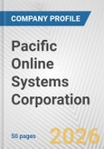 Pacific Online Systems Corporation Fundamental Company Report Including Financial, SWOT, Competitors and Industry Analysis- Product Image