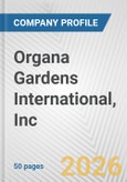 Organa Gardens International, Inc. Fundamental Company Report Including Financial, SWOT, Competitors and Industry Analysis- Product Image
