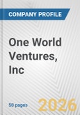 One World Ventures, Inc. Fundamental Company Report Including Financial, SWOT, Competitors and Industry Analysis- Product Image