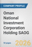 Oman National Investment Corporation Holding SAOG Fundamental Company Report Including Financial, SWOT, Competitors and Industry Analysis- Product Image