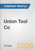 Union Tool Co. Fundamental Company Report Including Financial, SWOT, Competitors and Industry Analysis- Product Image