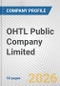 OHTL Public Company Limited Fundamental Company Report Including Financial, SWOT, Competitors and Industry Analysis - Product Thumbnail Image