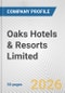 Oaks Hotels & Resorts Limited Fundamental Company Report Including Financial, SWOT, Competitors and Industry Analysis - Product Thumbnail Image