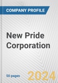 New Pride Corporation Fundamental Company Report Including Financial, SWOT, Competitors and Industry Analysis- Product Image