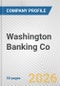 Washington Banking Co. Fundamental Company Report Including Financial, SWOT, Competitors and Industry Analysis - Product Thumbnail Image