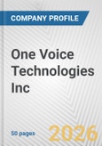 One Voice Technologies Inc. Fundamental Company Report Including Financial, SWOT, Competitors and Industry Analysis- Product Image
