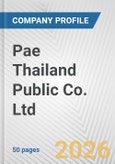 Pae Thailand Public Co. Ltd. Fundamental Company Report Including Financial, SWOT, Competitors and Industry Analysis- Product Image