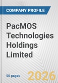 PacMOS Technologies Holdings Limited Fundamental Company Report Including Financial, SWOT, Competitors and Industry Analysis- Product Image