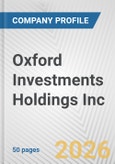 Oxford Investments Holdings Inc. Fundamental Company Report Including Financial, SWOT, Competitors and Industry Analysis- Product Image