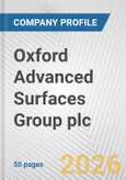Oxford Advanced Surfaces Group plc Fundamental Company Report Including Financial, SWOT, Competitors and Industry Analysis- Product Image