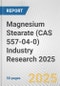 Magnesium Stearate (CAS 557-04-0) Industry Research 2025: Global and Regional Market Trends 2019-2024 and Forecast to 2029 - Product Image
