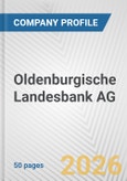 Oldenburgische Landesbank AG Fundamental Company Report Including Financial, SWOT, Competitors and Industry Analysis- Product Image