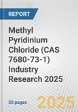 Methyl Pyridinium Chloride (CAS 7680-73-1) Industry Research 2025: Global and Regional Market Trends 2019-2024 and Forecast to 2029- Product Image
