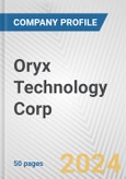 Oryx Technology Corp. Fundamental Company Report Including Financial, SWOT, Competitors and Industry Analysis- Product Image