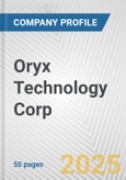 Oryx Technology Corp. Fundamental Company Report Including Financial, SWOT, Competitors and Industry Analysis- Product Image