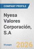 Nyesa Valores Corporación, S.A. Fundamental Company Report Including Financial, SWOT, Competitors and Industry Analysis- Product Image
