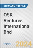 OSK Ventures International Bhd Fundamental Company Report Including Financial, SWOT, Competitors and Industry Analysis- Product Image