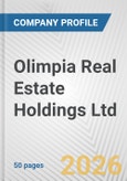 Olimpia Real Estate Holdings Ltd. Fundamental Company Report Including Financial, SWOT, Competitors and Industry Analysis- Product Image