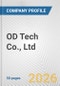 OD Tech Co., Ltd. Fundamental Company Report Including Financial, SWOT, Competitors and Industry Analysis - Product Thumbnail Image