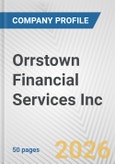 Orrstown Financial Services Inc. Fundamental Company Report Including Financial, SWOT, Competitors and Industry Analysis- Product Image