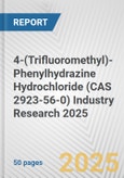 4-(Trifluoromethyl)-Phenylhydrazine Hydrochloride (CAS 2923-56-0) Industry Research 2025: Global and Regional Market Trends 2019-2024 and Forecast to 2029- Product Image