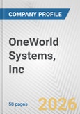 OneWorld Systems, Inc. Fundamental Company Report Including Financial, SWOT, Competitors and Industry Analysis- Product Image
