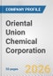 Oriental Union Chemical Corporation Fundamental Company Report Including Financial, SWOT, Competitors and Industry Analysis - Product Thumbnail Image