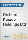 Orchard Parade Holdings Ltd. Fundamental Company Report Including Financial, SWOT, Competitors and Industry Analysis- Product Image