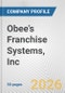 Obee's Franchise Systems, Inc Fundamental Company Report Including Financial, SWOT, Competitors and Industry Analysis - Product Thumbnail Image