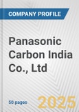 Panasonic Carbon India Co., Ltd. Fundamental Company Report Including Financial, SWOT, Competitors and Industry Analysis- Product Image