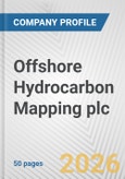 Offshore Hydrocarbon Mapping plc Fundamental Company Report Including Financial, SWOT, Competitors and Industry Analysis- Product Image