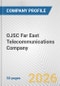 OJSC Far East Telecommunications Company Fundamental Company Report Including Financial, SWOT, Competitors and Industry Analysis - Product Thumbnail Image