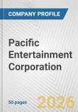 Pacific Entertainment Corporation Fundamental Company Report Including Financial, SWOT, Competitors and Industry Analysis- Product Image