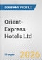 Orient-Express Hotels Ltd. Fundamental Company Report Including Financial, SWOT, Competitors and Industry Analysis - Product Thumbnail Image