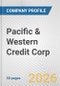 Pacific & Western Credit Corp. Fundamental Company Report Including Financial, SWOT, Competitors and Industry Analysis - Product Thumbnail Image