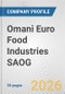 Omani Euro Food Industries SAOG Fundamental Company Report Including Financial, SWOT, Competitors and Industry Analysis - Product Thumbnail Image