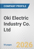 Oki Electric Industry Co. Ltd. Fundamental Company Report Including Financial, SWOT, Competitors and Industry Analysis- Product Image