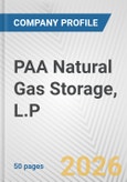 PAA Natural Gas Storage, L.P. Fundamental Company Report Including Financial, SWOT, Competitors and Industry Analysis- Product Image